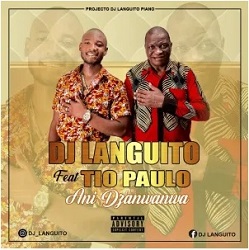 DJ Languito – Dzanwanwa Ft. Tio Paulo