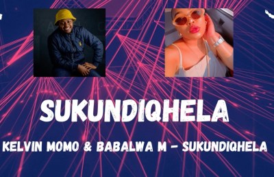 Kelvin Momo & Babalwa M – Sukundiqhela (Live Mix)