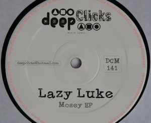 EP: Lazy Luke – Mosey