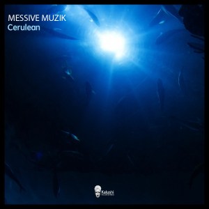 EP: Messive Muzik – Cerulean