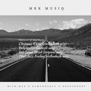 Mick-Man, KhestoDeep & KamToDakay – That Jazz Feeling (StellenBosch Mix)