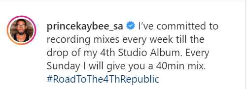 Prince Kaybee Committed To Recording Mixes Every Sunday