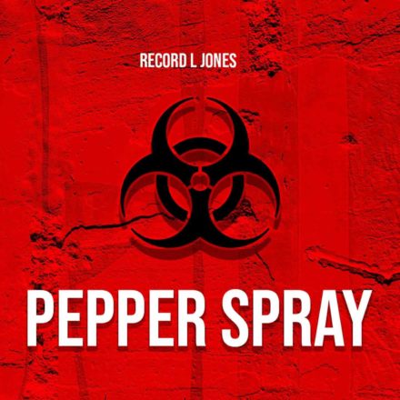 Record L Jones – Pepper Spray