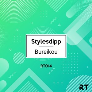 EP: Stylesdipp – Bureikou