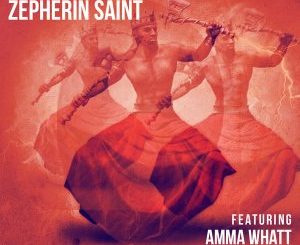 EP: Zepherin Saint, Amma Whatt & Nikki Powerhouse – Omo Chango