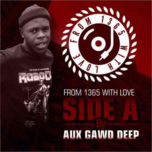 Aux GawdDeep – From 1365 With Love Vol.2 Mix