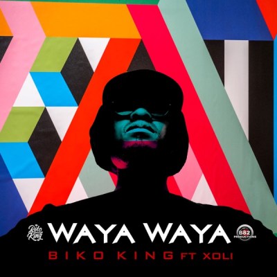 Biko King – Waya Waya Ft. Xoli