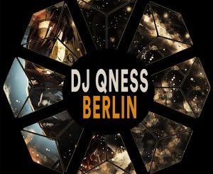 DJ Qness – Berlin (Original Mix)