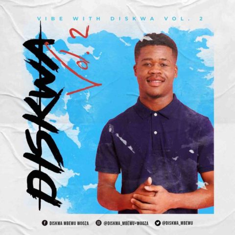 Diskwa – Vibe with Diskwa Vol.2