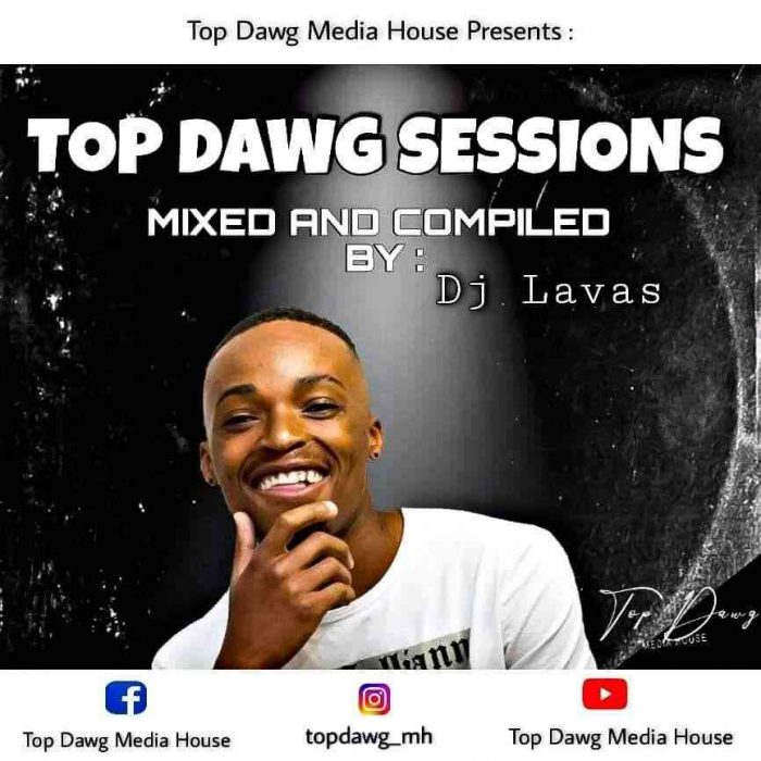 Dj Lavas – Amapiano Top Dawg Sessions