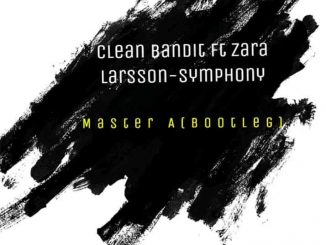 Master A – Symphony (Bootleg)