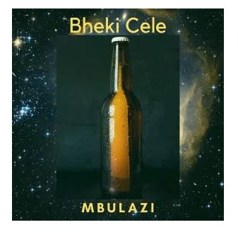 Mbulazi – Bheki Cele Download Mp3