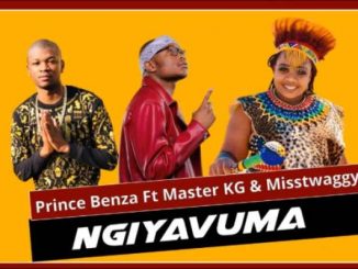 Video: Prince Benza – Ngiyavuma Ft. Master KG & Miss Twaggy