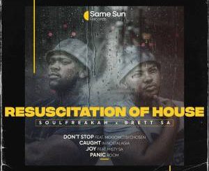 EP: Soulfreakah & Brett SA – Resuscitation Of House