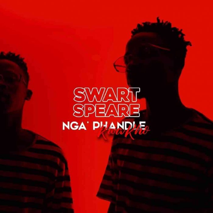 EP: Swartspeare – Nga’phandle Kwakho 