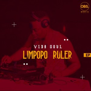 EP: Vida-Soul – Limpopo Ruler