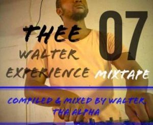 Walter Tha Alpha – Thee Walter Experience 07 Mix