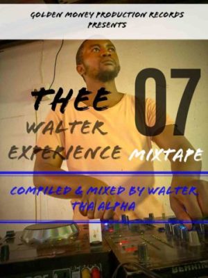 Walter Tha Alpha – Thee Walter Experience 07 Mix