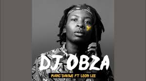 Bongo Beats & Dj Obza – Mang’Dakiwe (Remix) Ft. Makhadzi & Mr Brown