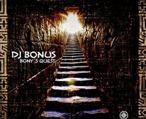 DJ Bonus – Bony’s Quest (Original Mix)