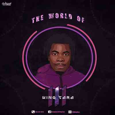 ALBUM: DJ King Tara – The World Of King Tara 3