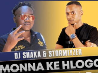 DJ Shaka & Stormlyzer – Monna ke Hlogo (Official Audio)