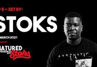 DJ Stoks – Matured Experience with Stoks (Episode 5)