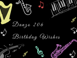 Danzo 206 – Birthday Wishes