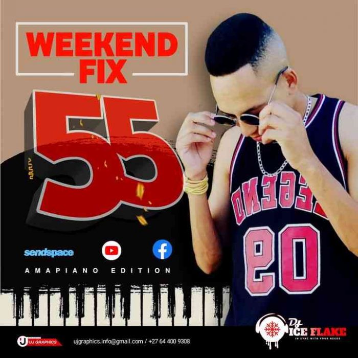 Dj Ice Flake – WeekendFix 55 Mix (Amapiano Edition 2021)