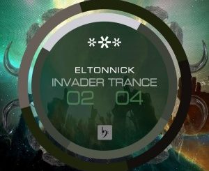 EP: Eltonnick – Invader Trance