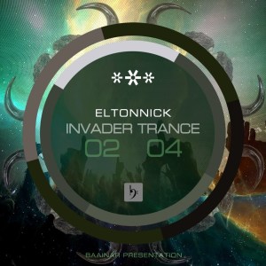 EP: Eltonnick – Invader Trance