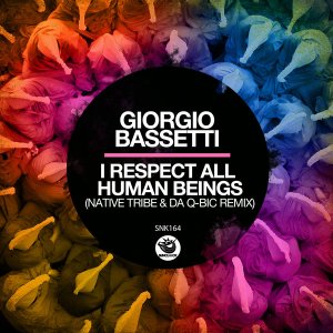 Giorgio Bassetti – I Respect All Human Beings (Native Tribe & Da Q-Bic Remix)