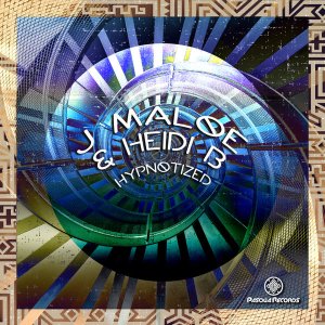 J Maloe & Heidi B – Hypnotized (Original Mix)