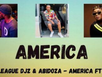 Major League DJZ & Abidoza – AMERICA Ft. Lady Du