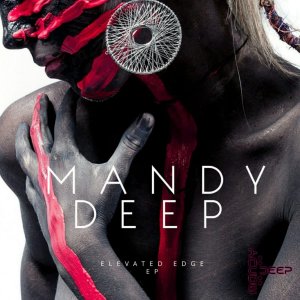 EP: Mandy Deep – Elevated Edge