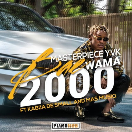 Video: Masterpiece YVK – Bae Wama 2000 Ft. Kabza De Small & Mas MusiQ