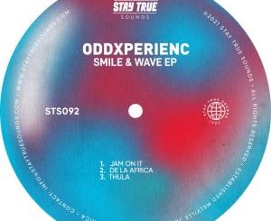 EP: OddXperienc – Smile & Wave