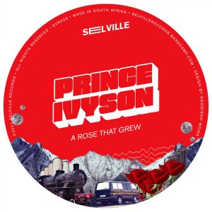 EP: Prince Ivyson – A Rose That Grew
