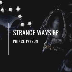 EP: Prince Ivyson – Strange Ways