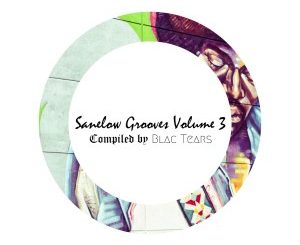 Blac Tears – Sanelow Grooves, Vol. 3