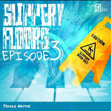 EP: Teddle Native – Slippery Floors EP lll