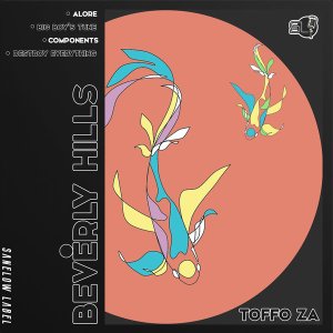 EP: Toffo ZA – Beverly Hills