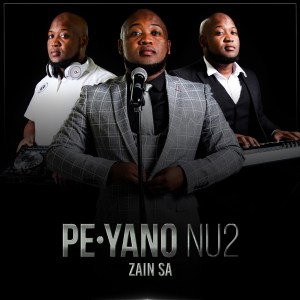 Album: Zain SA – PE Yano NU 2