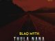 Blaq Myth – Thula Nana Ft. Poetess Landa, Ketso SA