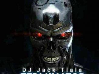 DJ Jack Tlala – Terminator