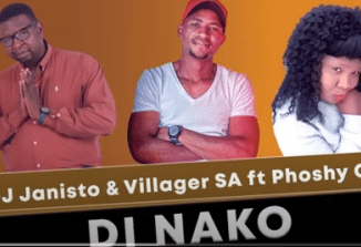 DJ Janisto & Villager SA – Di Nako Ft Phoshy Gal