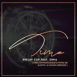 Deejay Cup – Time Remixes Ft. Zinia
