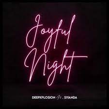 Deepxplosion – Joyful Night Ft. Siyanda