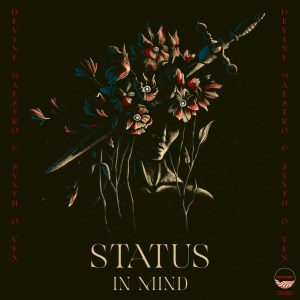 EP: Devine Maestro & Synth-O-Ven – Status In Mind