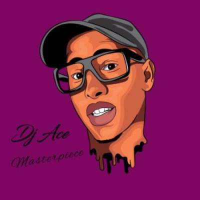 EP: Dj Ace – Masterpiece